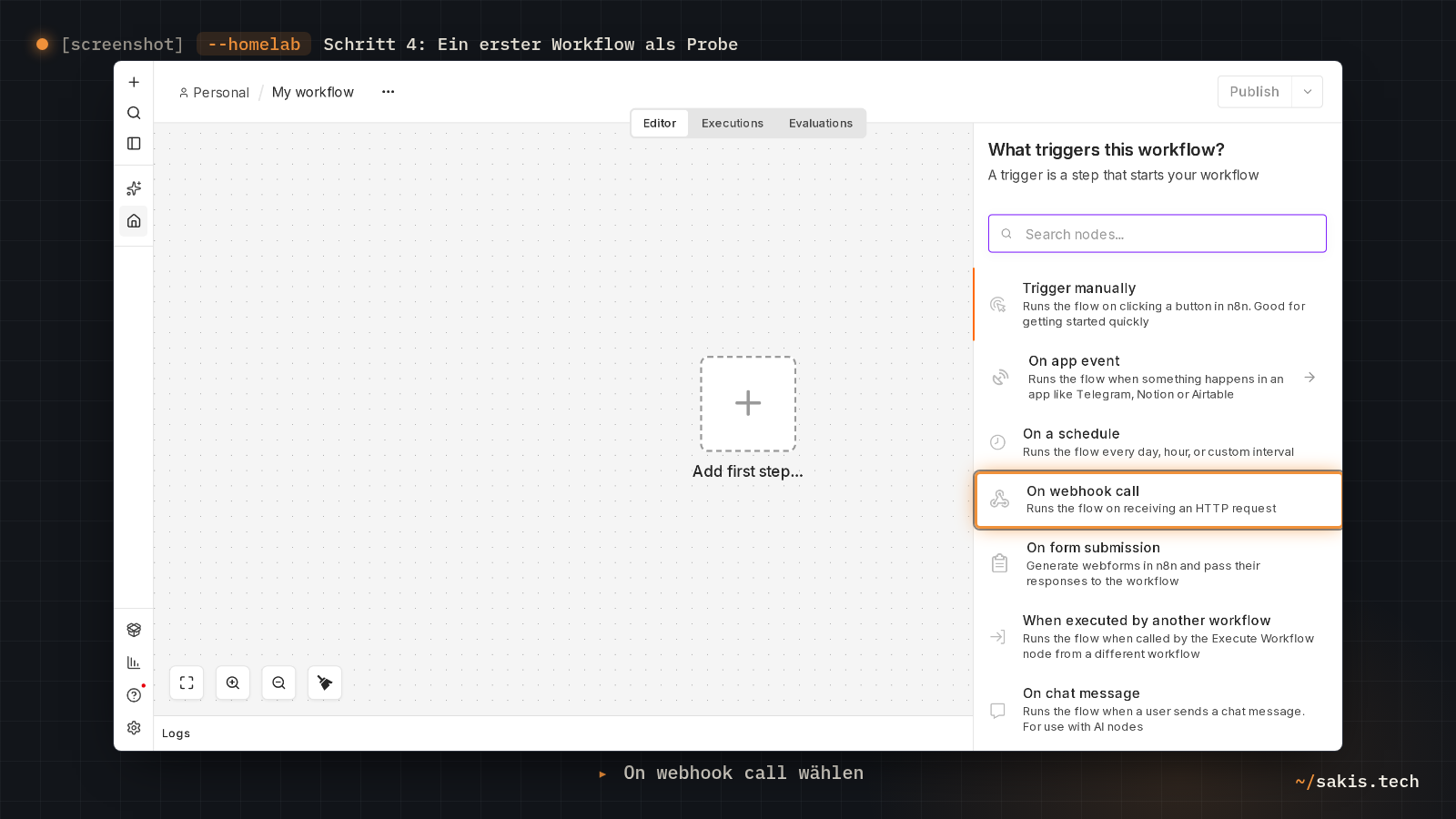 Die Auswahl What triggers this workflow im leeren n8n-Editor, darin der Eintrag On webhook call.