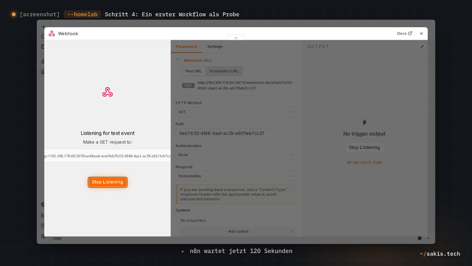 Der Webhook-Node in n8n nach Listen for test event: links steht Listening for test event mit der Test-URL, die jetzt 120 Sekunden lang auf den Aufruf wartet.
