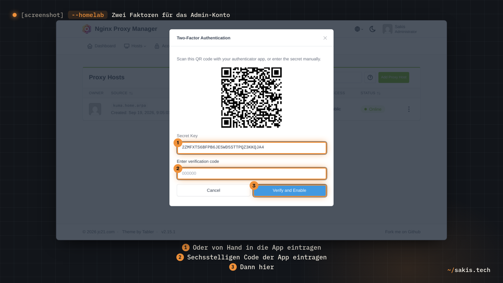 Der Dialog Two-Factor Authentication in Nginx Proxy Manager mit QR-Code, dem Feld Secret Key, dem Feld Enter verification code und den Knöpfen Cancel und Verify and Enable.