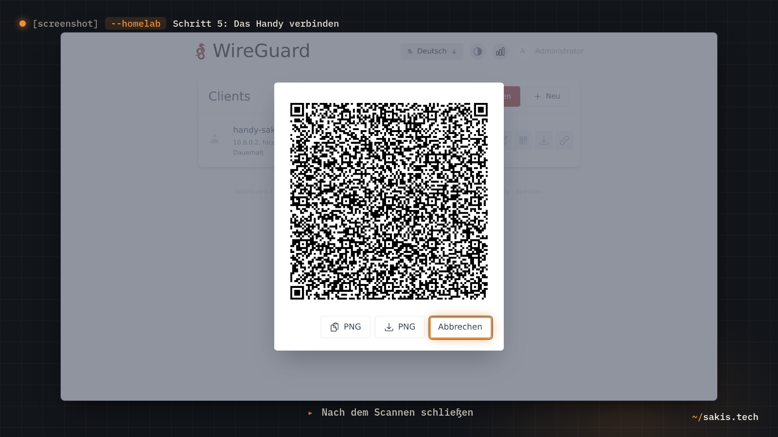 Das QR-Code-Fenster des Clients handy-sakis in wg-easy, das die WireGuard-App auf dem Handy scannt; darunter die Knöpfe PNG und Abbrechen.