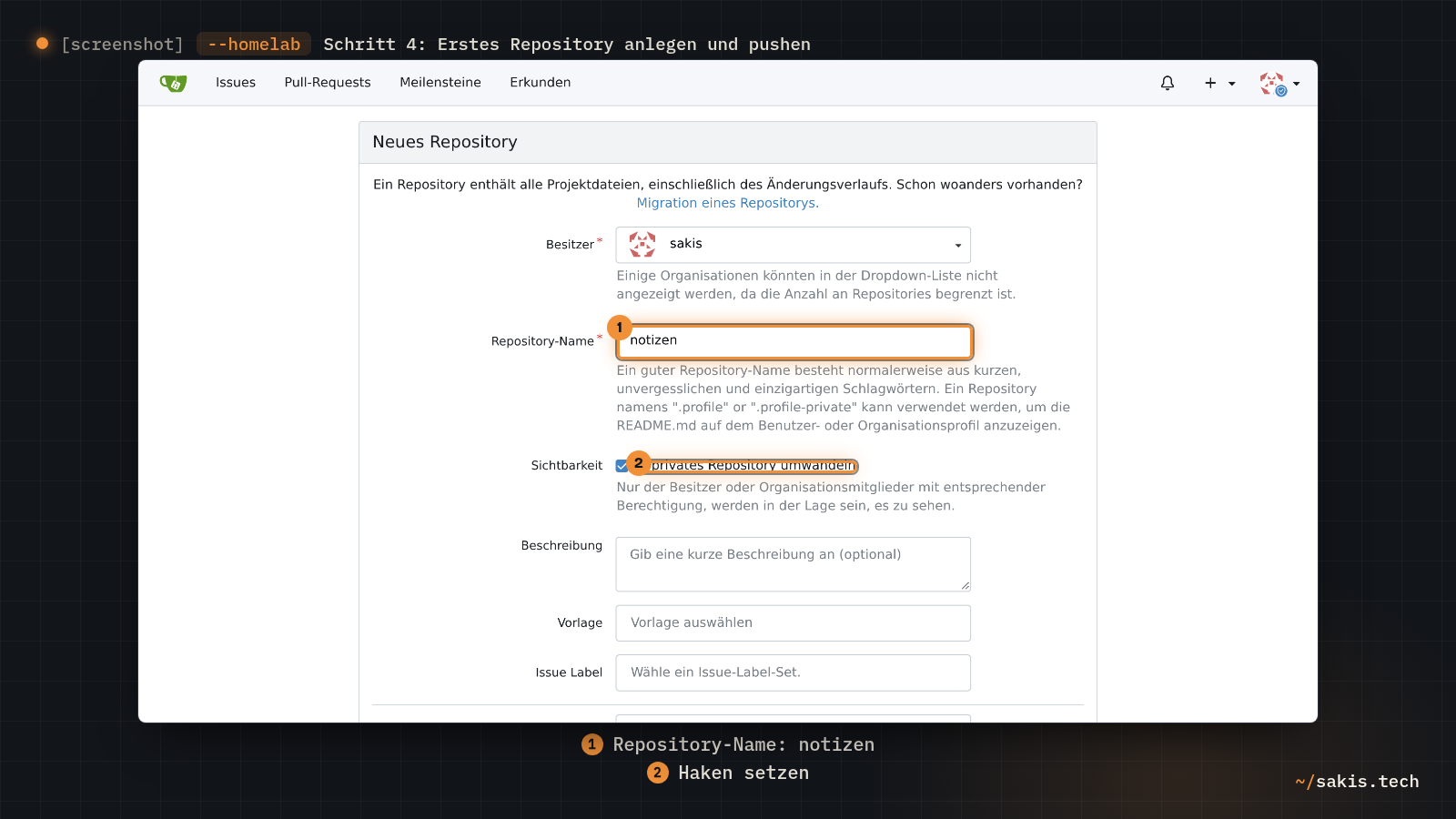 Das Formular Neues Repository in Gitea mit dem Namen notizen und dem gesetzten Haken für ein privates Repository.